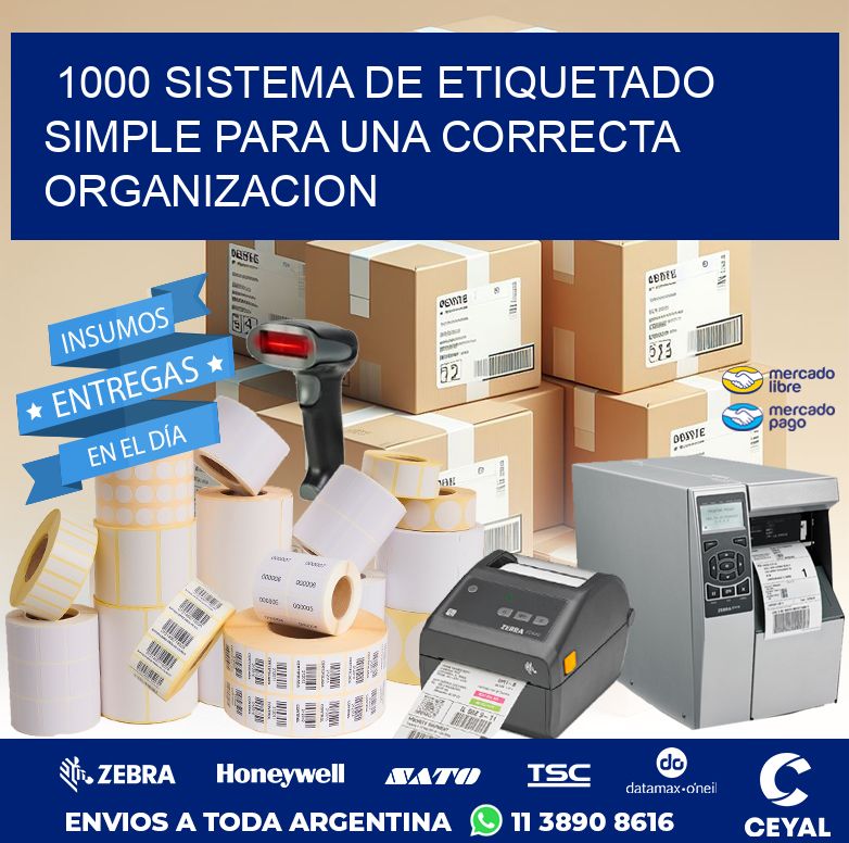1000 SISTEMA DE ETIQUETADO SIMPLE PARA UNA CORRECTA ORGANIZACION