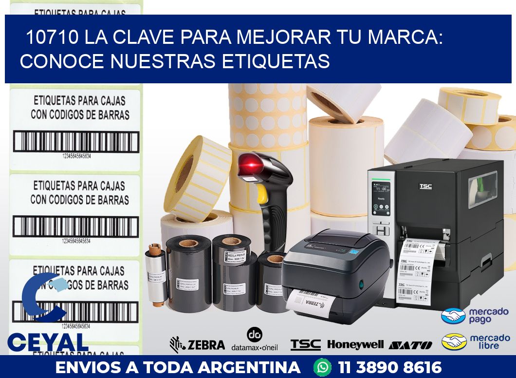 10710 LA CLAVE PARA MEJORAR TU MARCA: CONOCE NUESTRAS ETIQUETAS