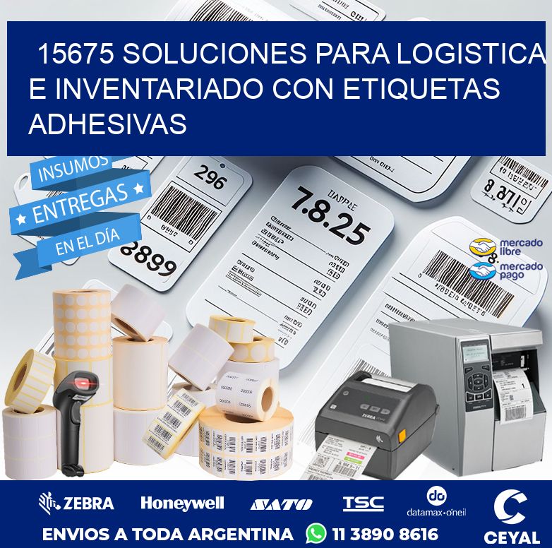 15675 SOLUCIONES PARA LOGISTICA E INVENTARIADO CON ETIQUETAS ADHESIVAS