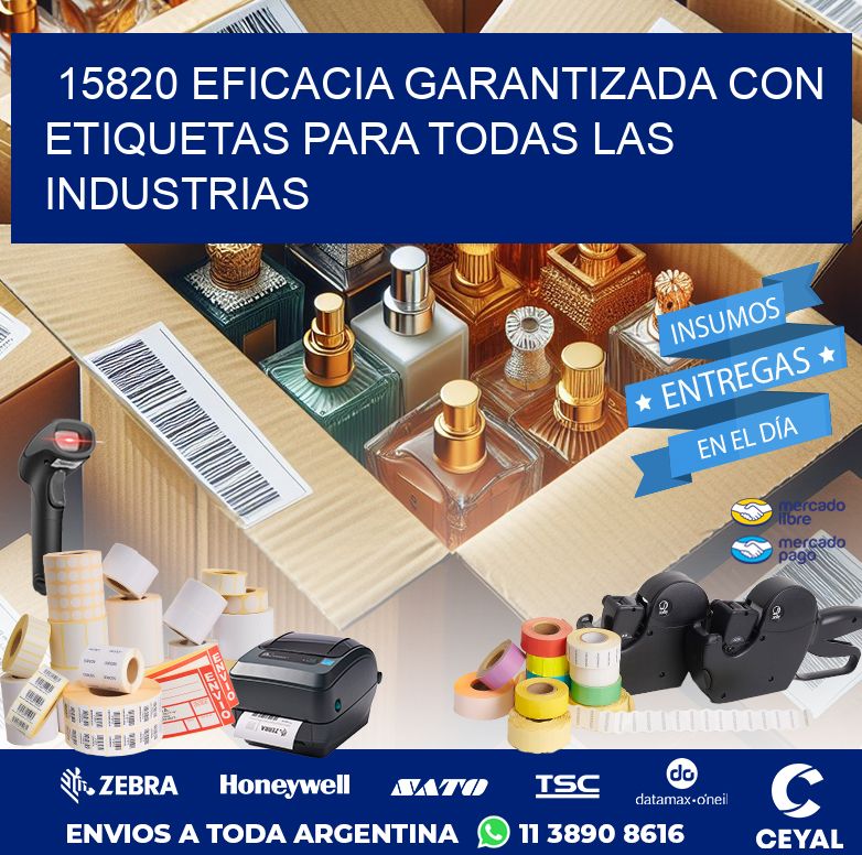 15820 EFICACIA GARANTIZADA CON ETIQUETAS PARA TODAS LAS INDUSTRIAS