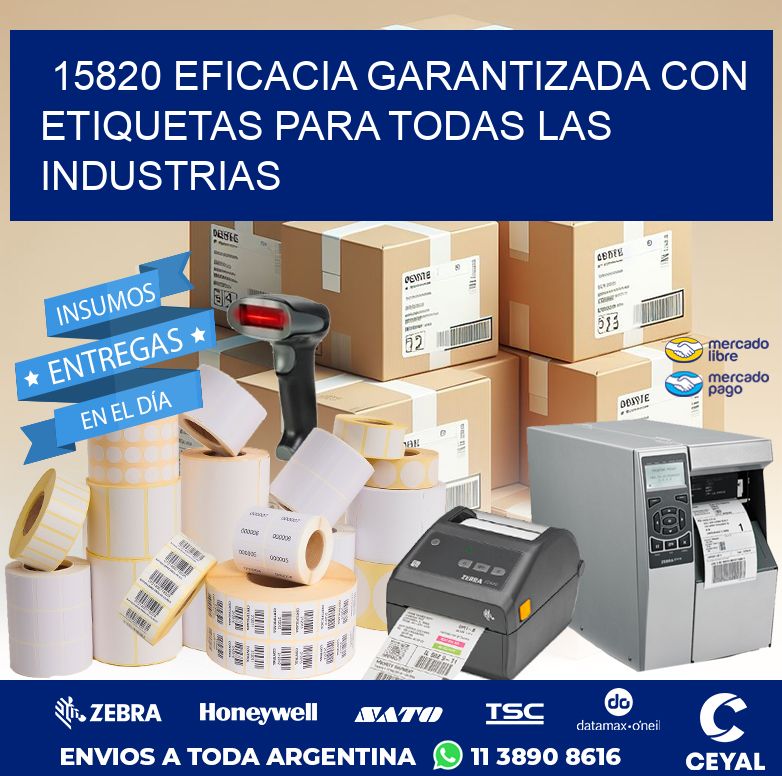 15820 EFICACIA GARANTIZADA CON ETIQUETAS PARA TODAS LAS INDUSTRIAS
