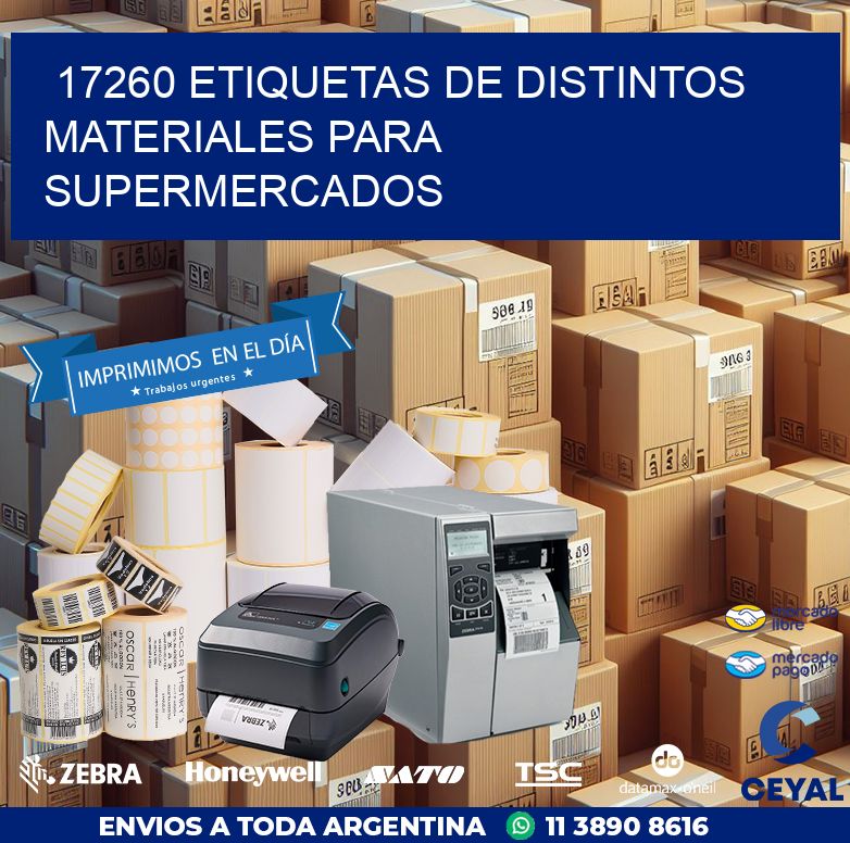 17260 ETIQUETAS DE DISTINTOS MATERIALES PARA SUPERMERCADOS