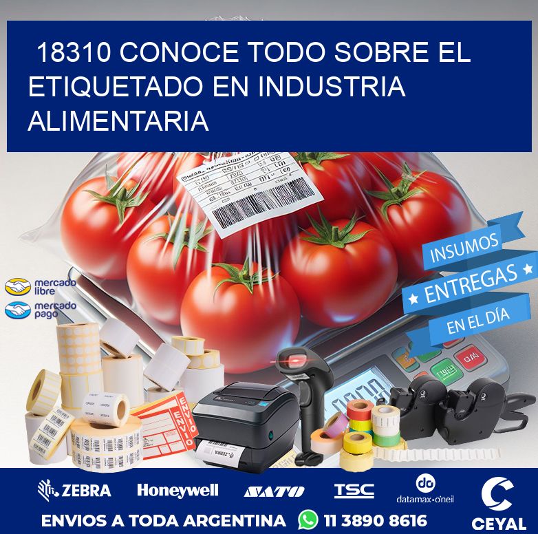 18310 CONOCE TODO SOBRE EL ETIQUETADO EN INDUSTRIA ALIMENTARIA