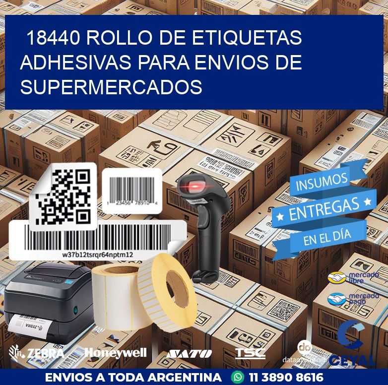 18440 ROLLO DE ETIQUETAS ADHESIVAS PARA ENVIOS DE SUPERMERCADOS