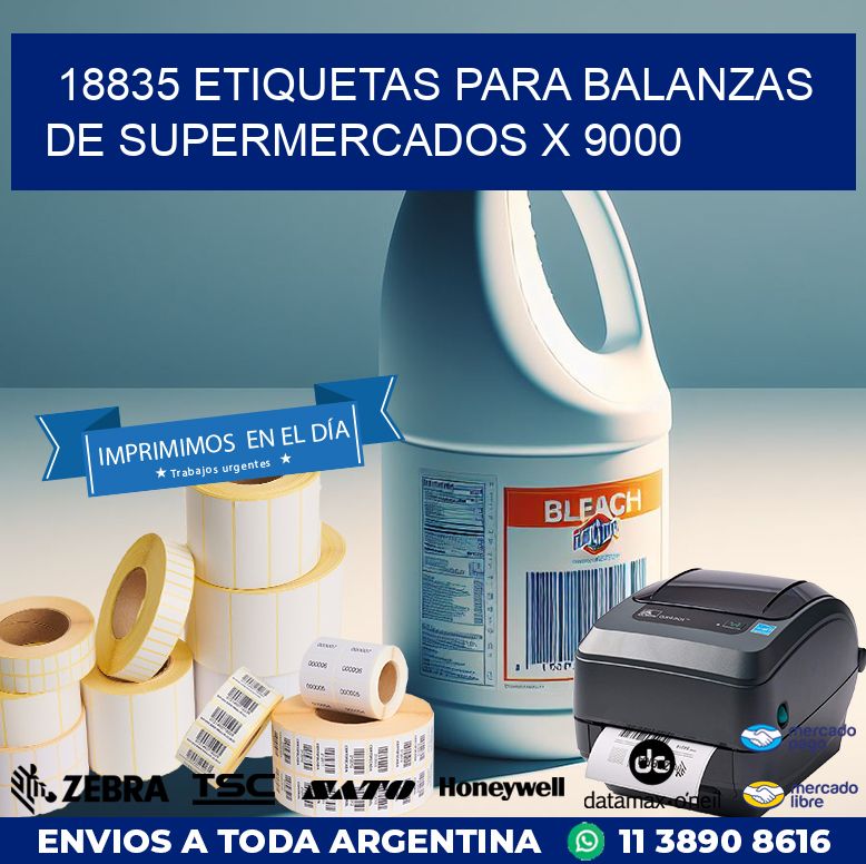 18835 ETIQUETAS PARA BALANZAS DE SUPERMERCADOS X 9000