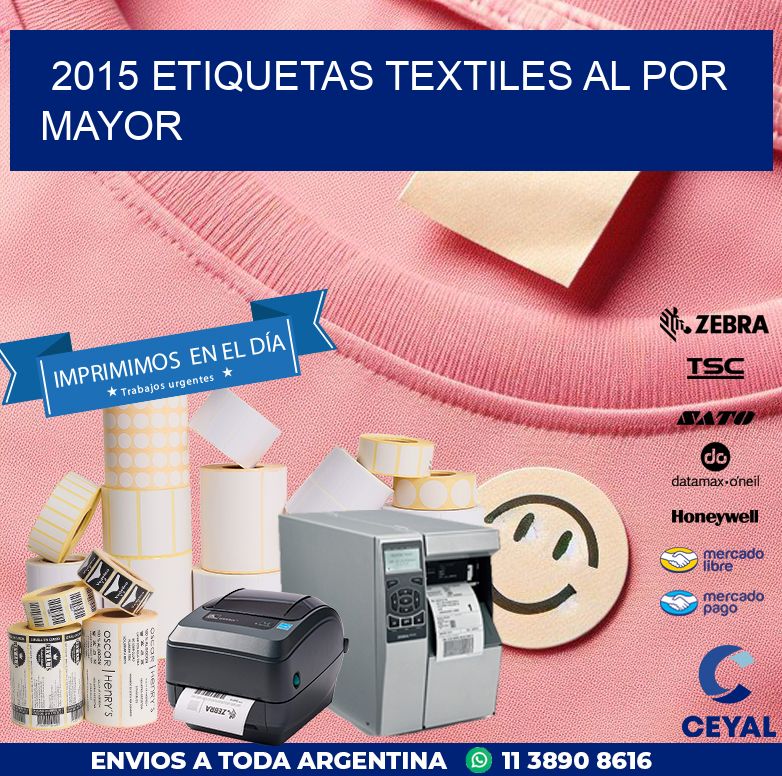 2015 ETIQUETAS TEXTILES AL POR MAYOR
