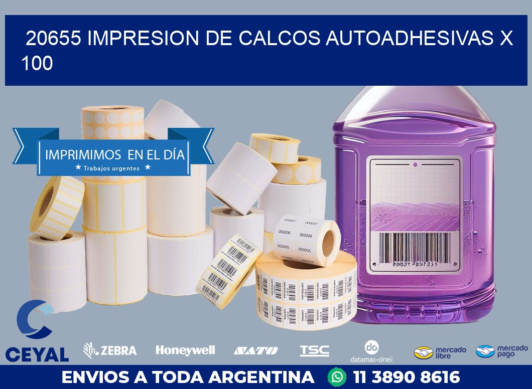 20655 IMPRESION DE CALCOS AUTOADHESIVAS X 100