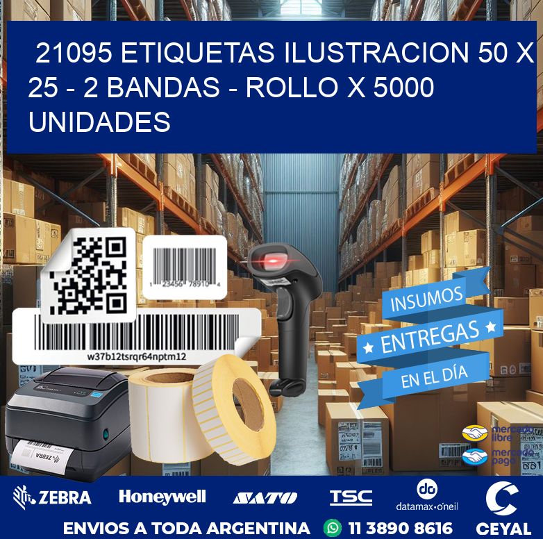 21095 ETIQUETAS ILUSTRACION 50 X 25 – 2 BANDAS – ROLLO X 5000 UNIDADES