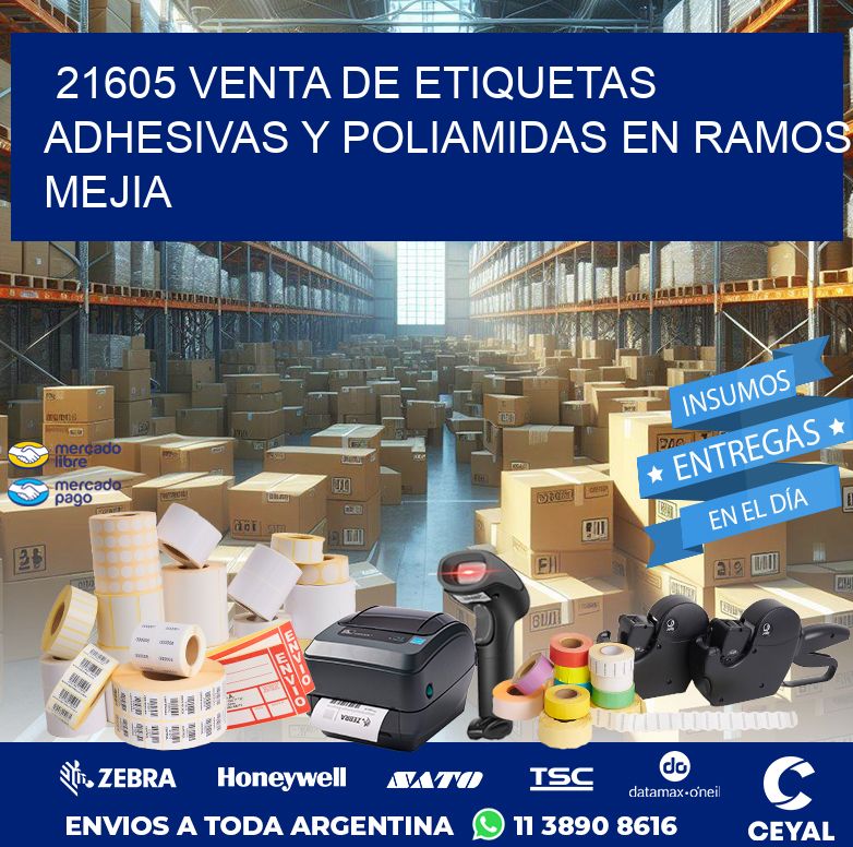 21605 VENTA DE ETIQUETAS ADHESIVAS Y POLIAMIDAS EN RAMOS MEJIA