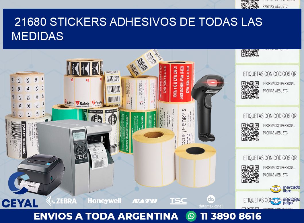 21680 STICKERS ADHESIVOS DE TODAS LAS MEDIDAS
