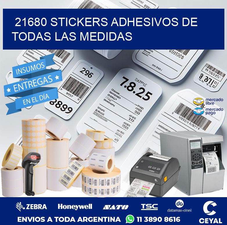 21680 STICKERS ADHESIVOS DE TODAS LAS MEDIDAS