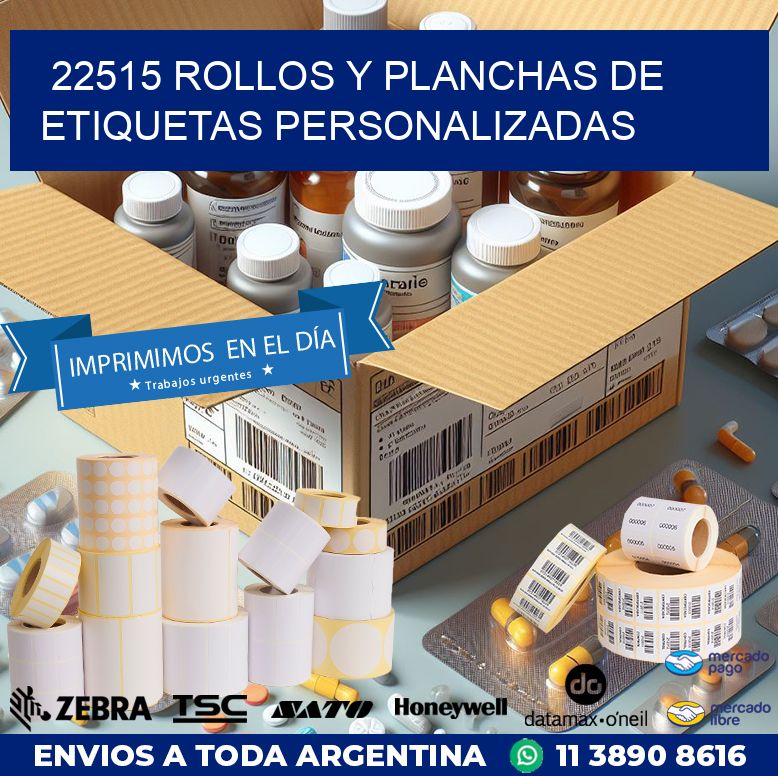 22515 ROLLOS Y PLANCHAS DE ETIQUETAS PERSONALIZADAS