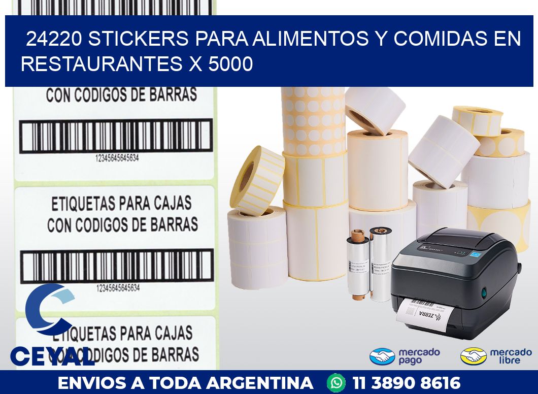 24220 STICKERS PARA ALIMENTOS Y COMIDAS EN RESTAURANTES X 5000