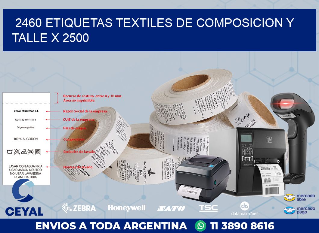 2460 ETIQUETAS TEXTILES DE COMPOSICION Y TALLE X 2500