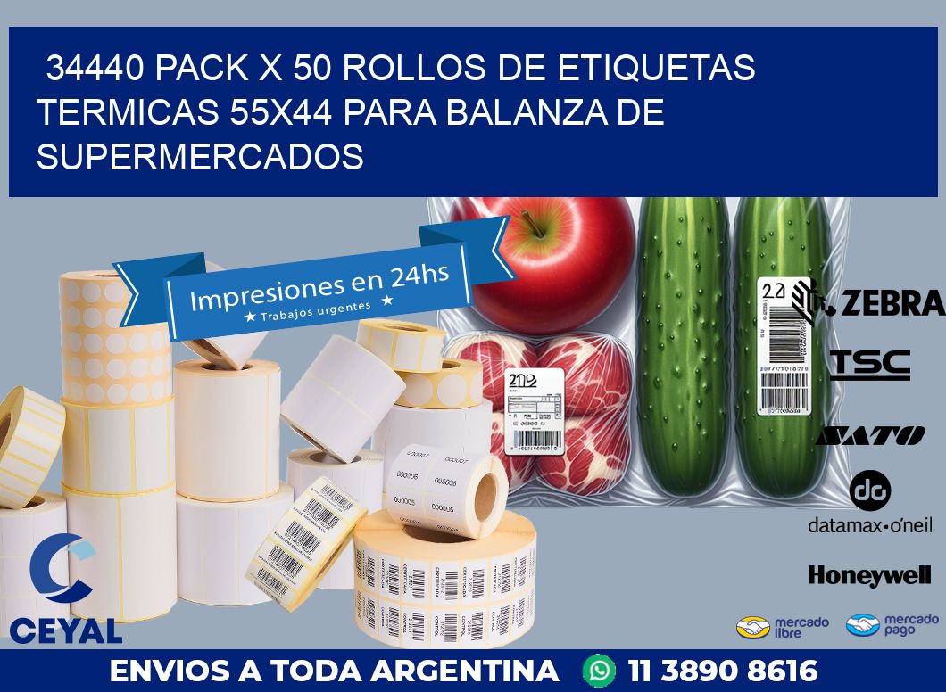 34440 PACK X 50 ROLLOS DE ETIQUETAS TERMICAS 55X44 PARA BALANZA DE SUPERMERCADOS
