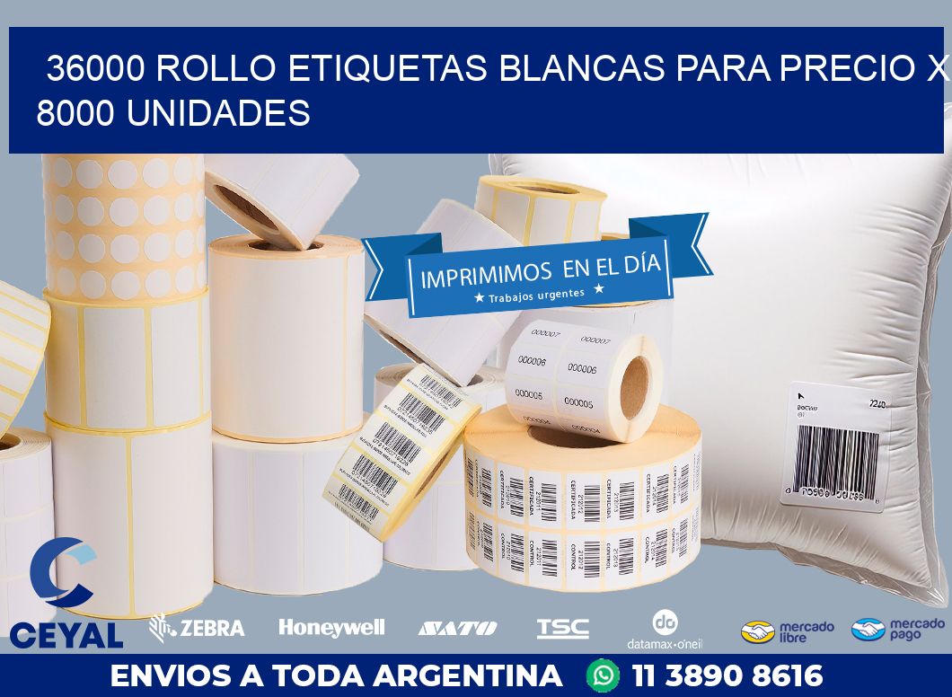 36000 ROLLO ETIQUETAS BLANCAS PARA PRECIO X 8000 UNIDADES