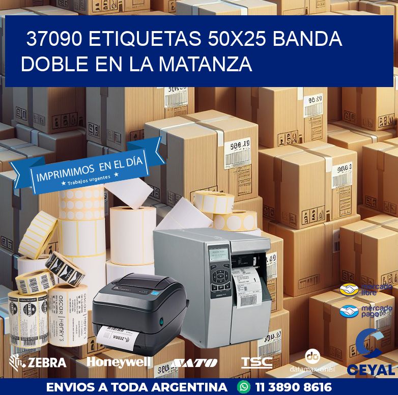 37090 ETIQUETAS 50X25 BANDA DOBLE EN LA MATANZA