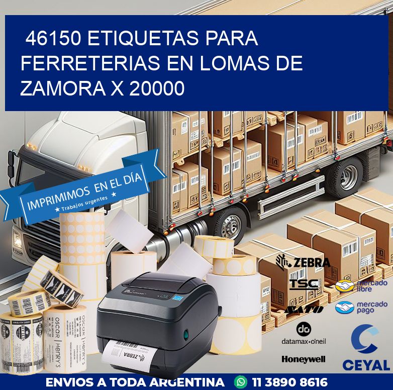 46150 ETIQUETAS PARA FERRETERIAS EN LOMAS DE ZAMORA X 20000