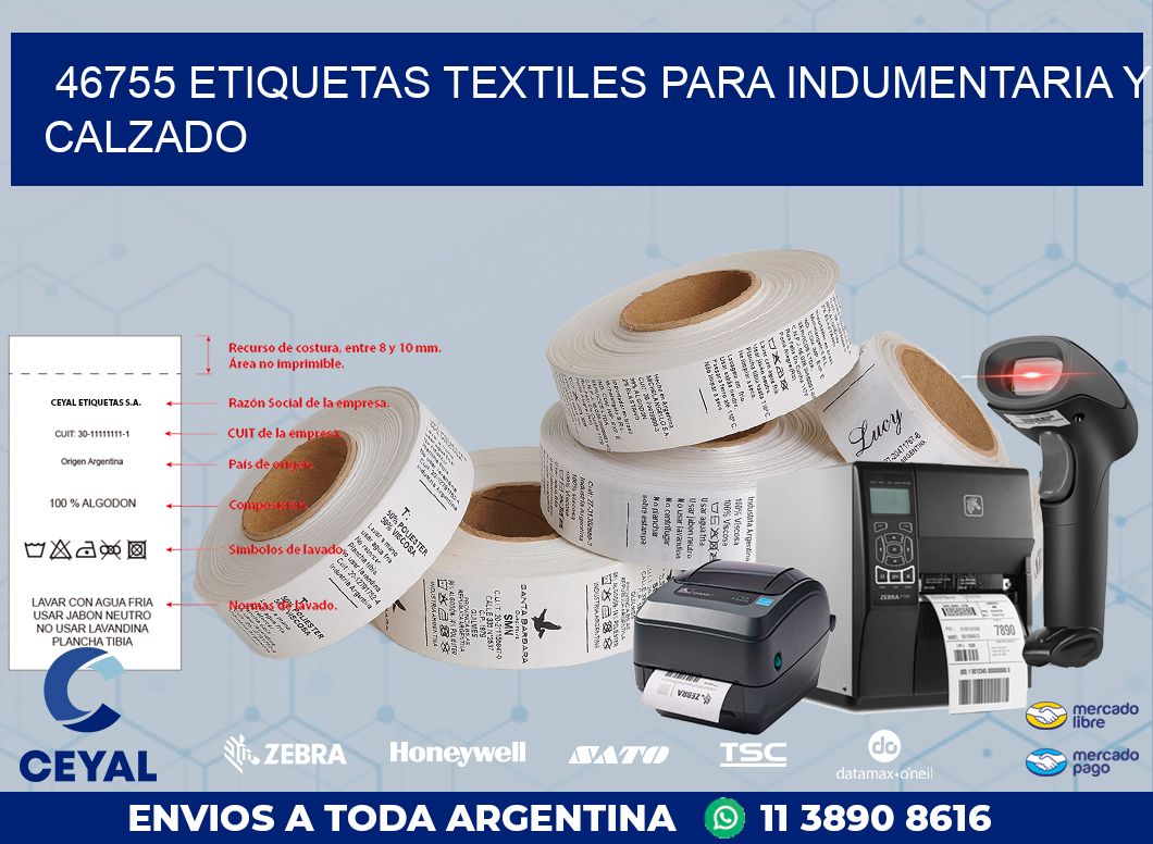 46755 ETIQUETAS TEXTILES PARA INDUMENTARIA Y CALZADO