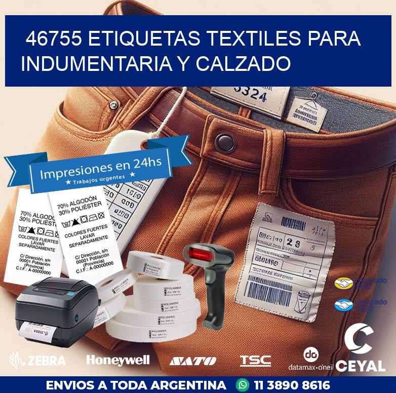 46755 ETIQUETAS TEXTILES PARA INDUMENTARIA Y CALZADO