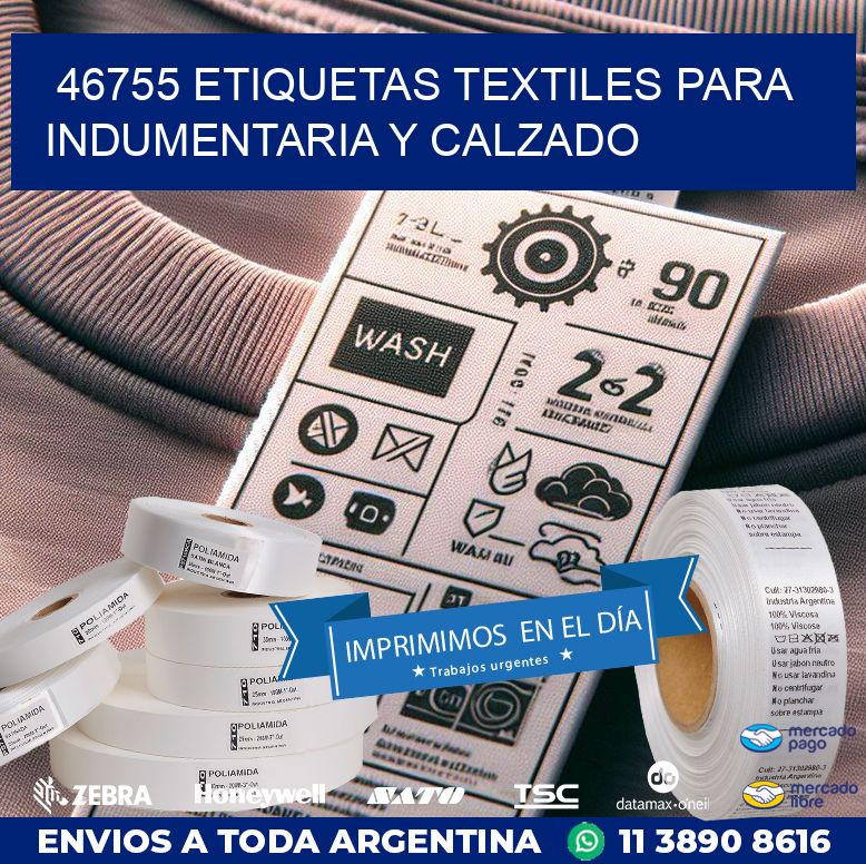 46755 ETIQUETAS TEXTILES PARA INDUMENTARIA Y CALZADO