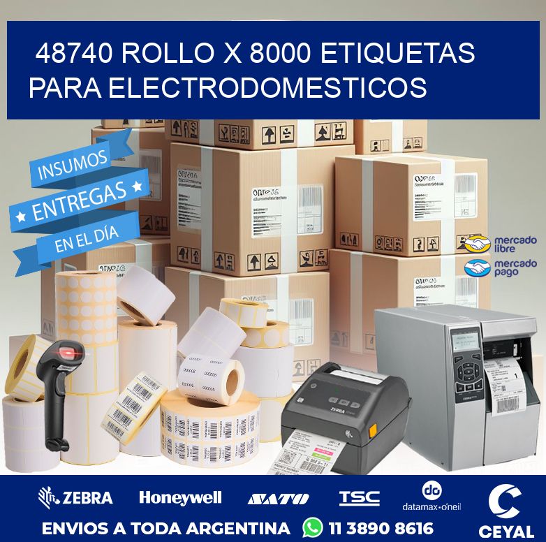 48740 ROLLO X 8000 ETIQUETAS PARA ELECTRODOMESTICOS