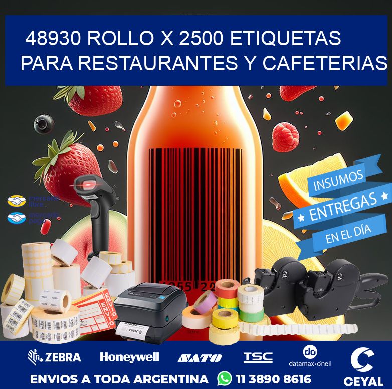 48930 ROLLO X 2500 ETIQUETAS PARA RESTAURANTES Y CAFETERIAS