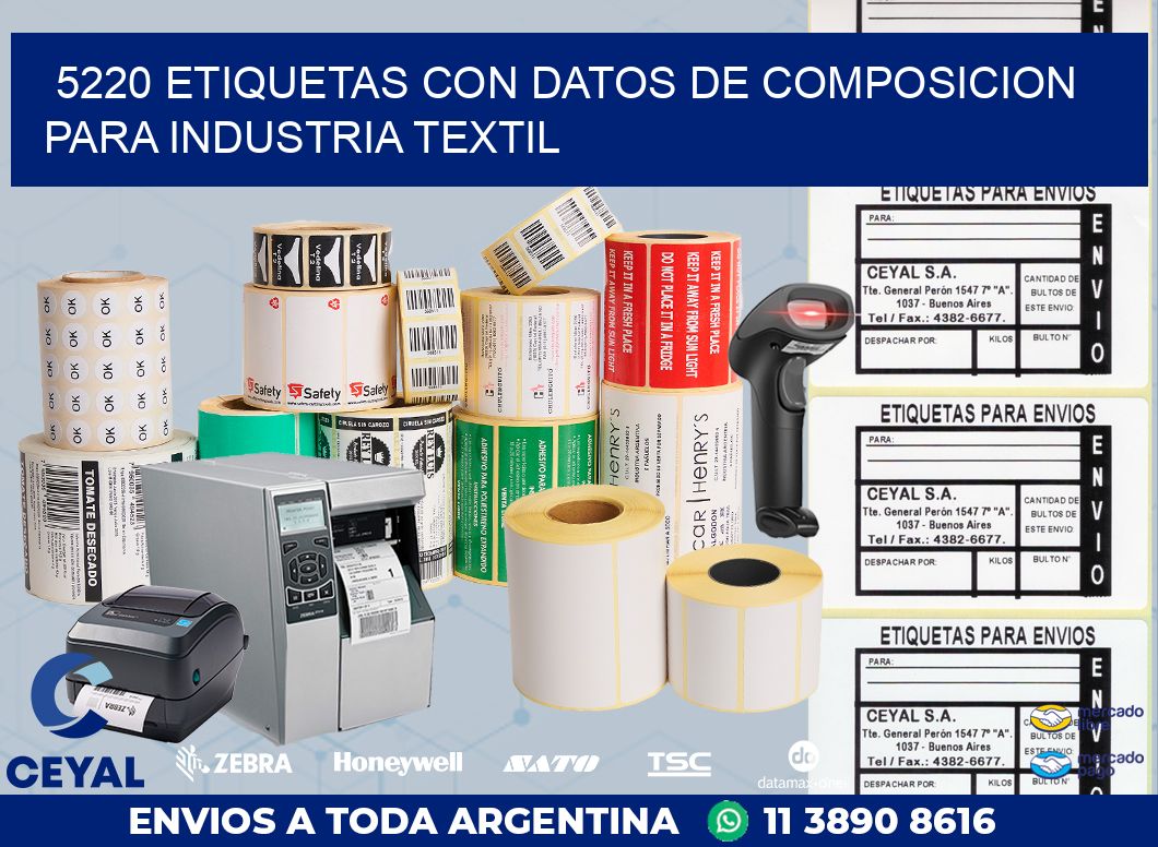 5220 ETIQUETAS CON DATOS DE COMPOSICION PARA INDUSTRIA TEXTIL