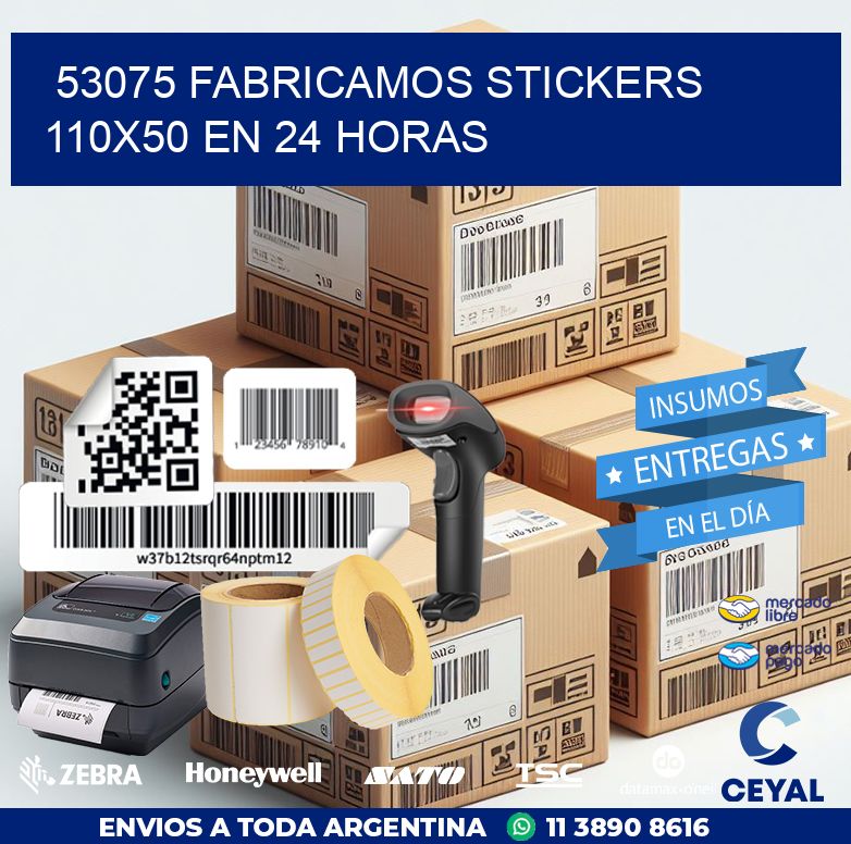 53075 FABRICAMOS STICKERS 110X50 EN 24 HORAS