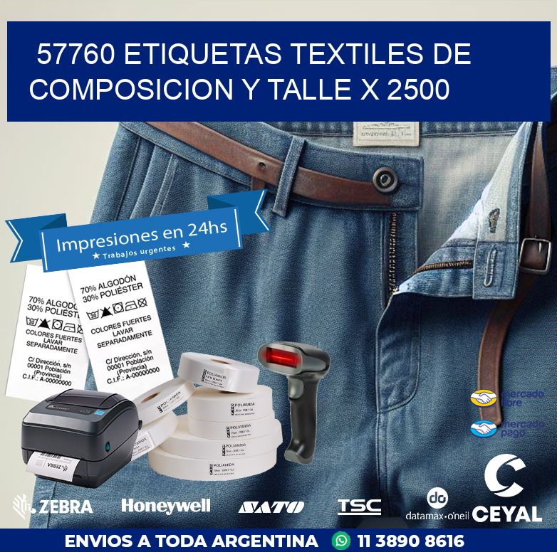 57760 ETIQUETAS TEXTILES DE COMPOSICION Y TALLE X 2500