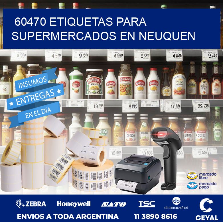 60470 ETIQUETAS PARA SUPERMERCADOS EN NEUQUEN