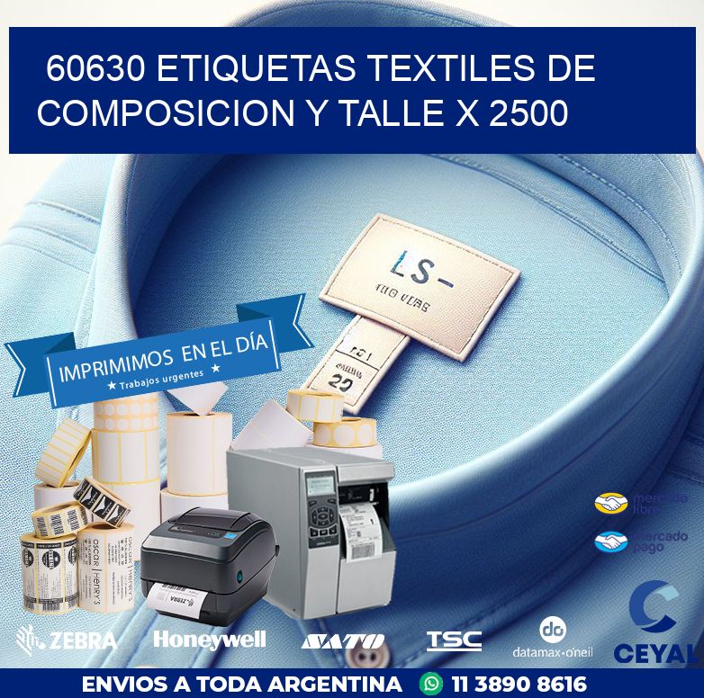 60630 ETIQUETAS TEXTILES DE COMPOSICION Y TALLE X 2500