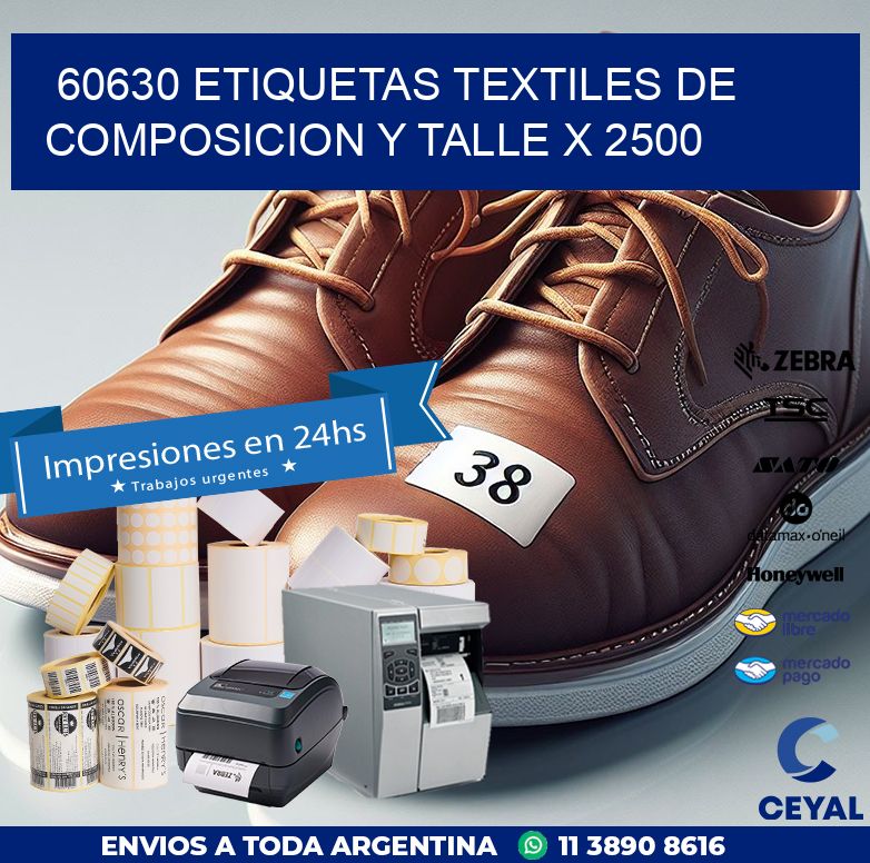 60630 ETIQUETAS TEXTILES DE COMPOSICION Y TALLE X 2500
