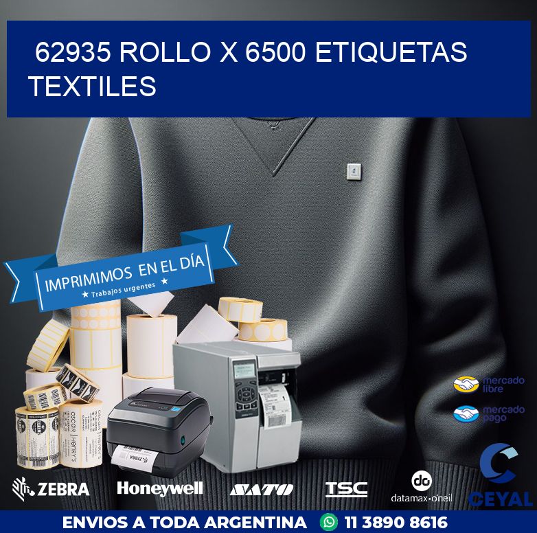 62935 ROLLO X 6500 ETIQUETAS TEXTILES