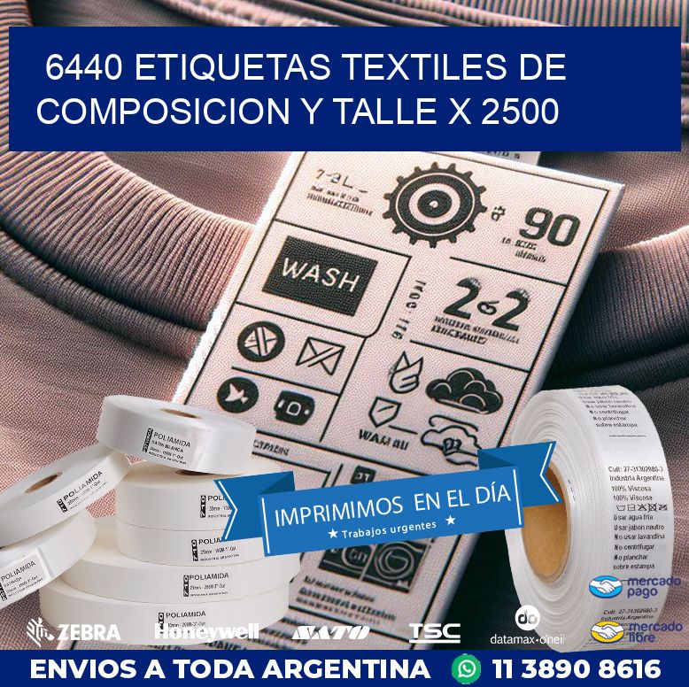 6440 ETIQUETAS TEXTILES DE COMPOSICION Y TALLE X 2500