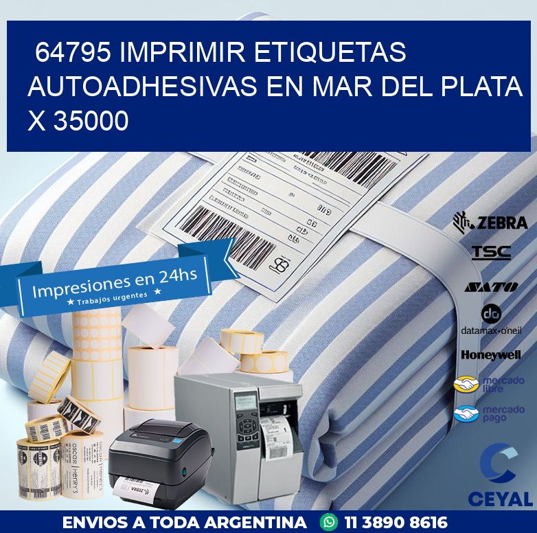 64795 IMPRIMIR ETIQUETAS AUTOADHESIVAS EN MAR DEL PLATA X 35000