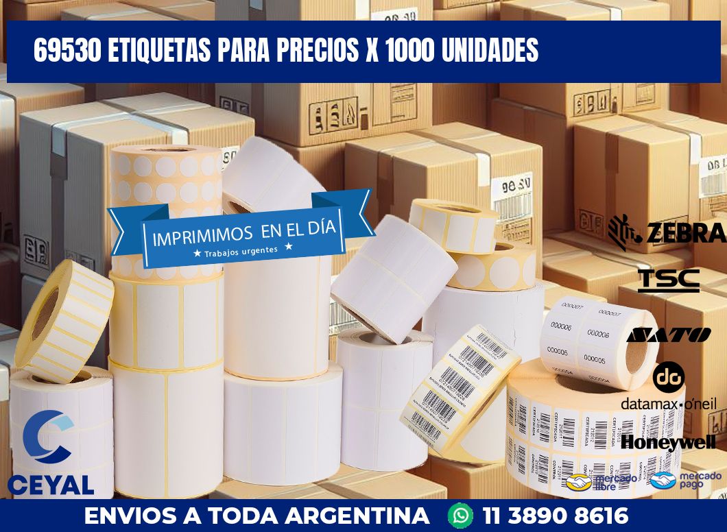 69530 ETIQUETAS PARA PRECIOS X 1000 UNIDADES