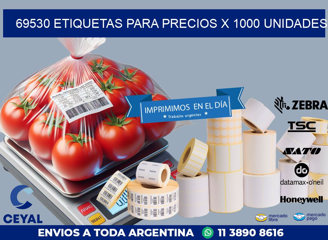 69530 ETIQUETAS PARA PRECIOS X 1000 UNIDADES