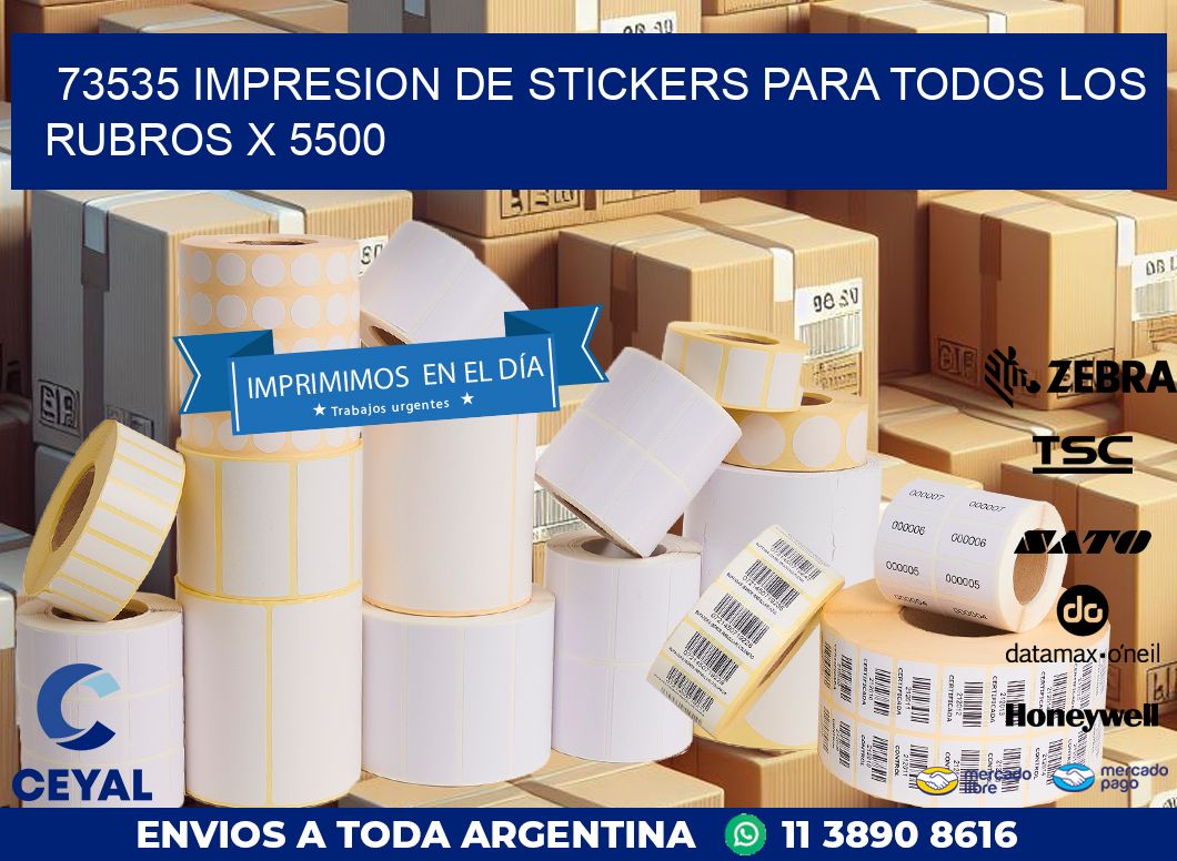 73535 IMPRESION DE STICKERS PARA TODOS LOS RUBROS X 5500