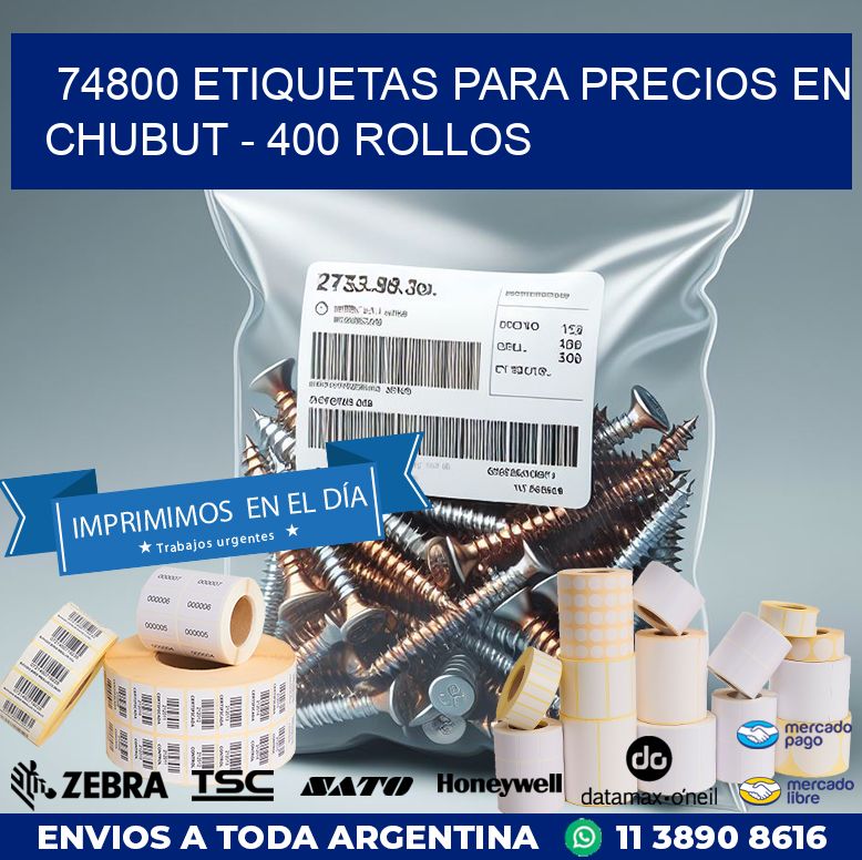 74800 ETIQUETAS PARA PRECIOS EN CHUBUT – 400 ROLLOS