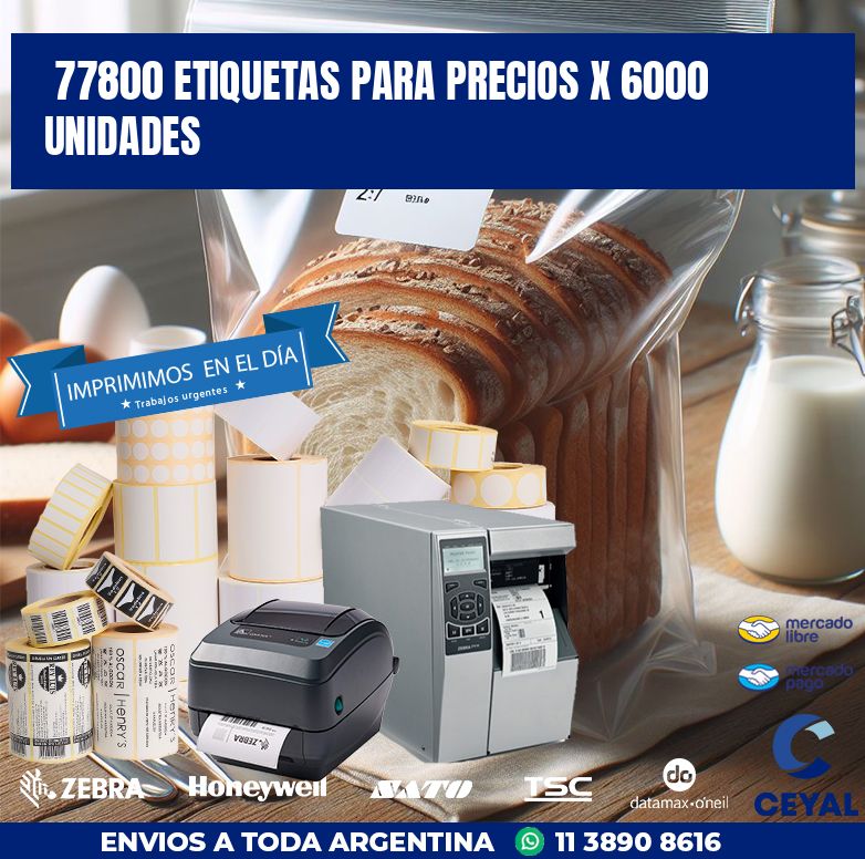 77800 ETIQUETAS PARA PRECIOS X 6000 UNIDADES