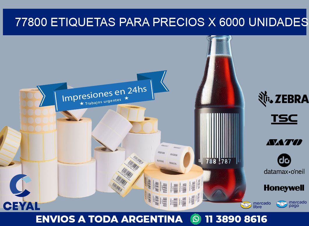 77800 ETIQUETAS PARA PRECIOS X 6000 UNIDADES