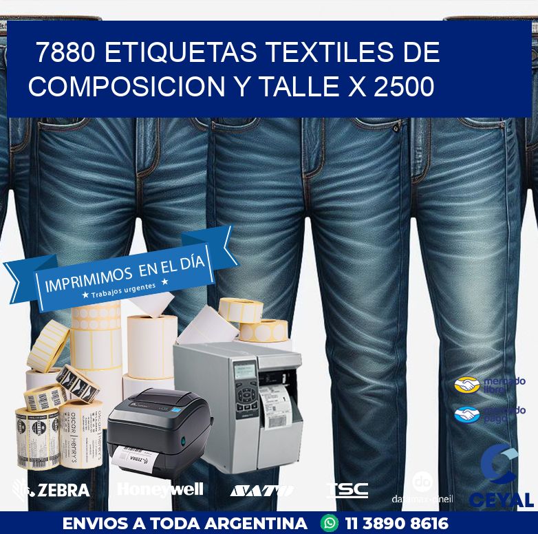 7880 ETIQUETAS TEXTILES DE COMPOSICION Y TALLE X 2500