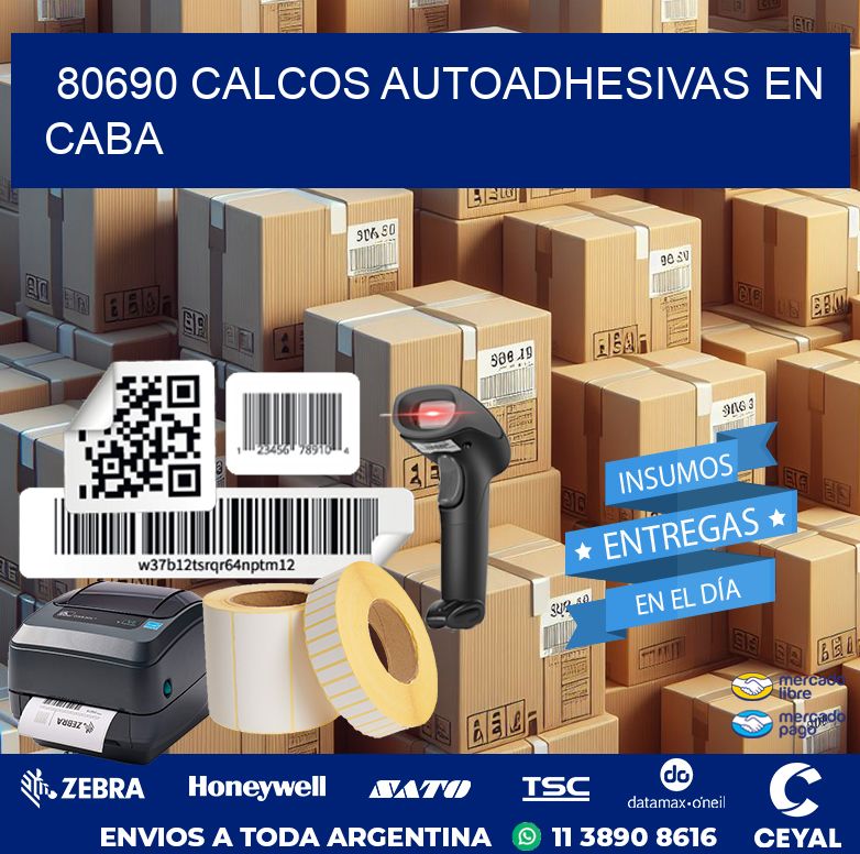 80690 CALCOS AUTOADHESIVAS EN CABA