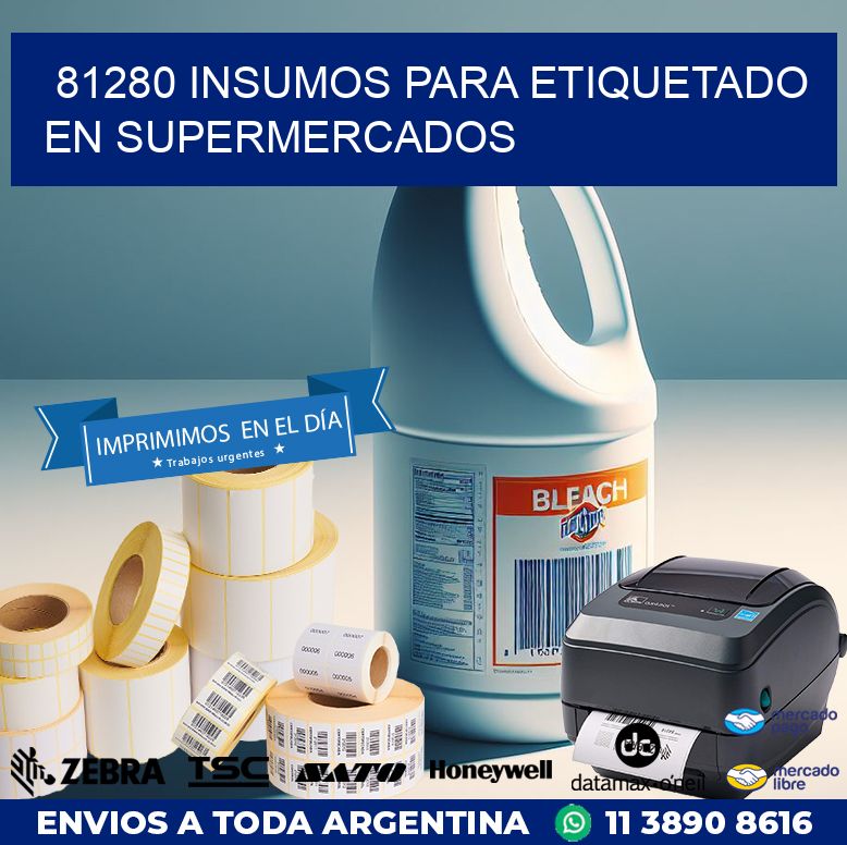 81280 INSUMOS PARA ETIQUETADO EN SUPERMERCADOS