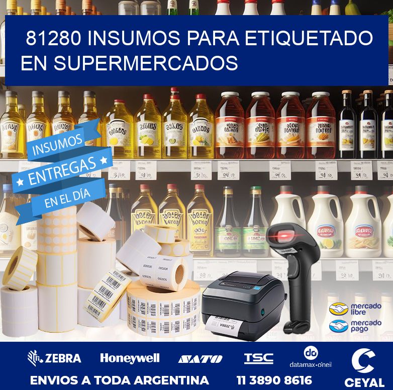 81280 INSUMOS PARA ETIQUETADO EN SUPERMERCADOS