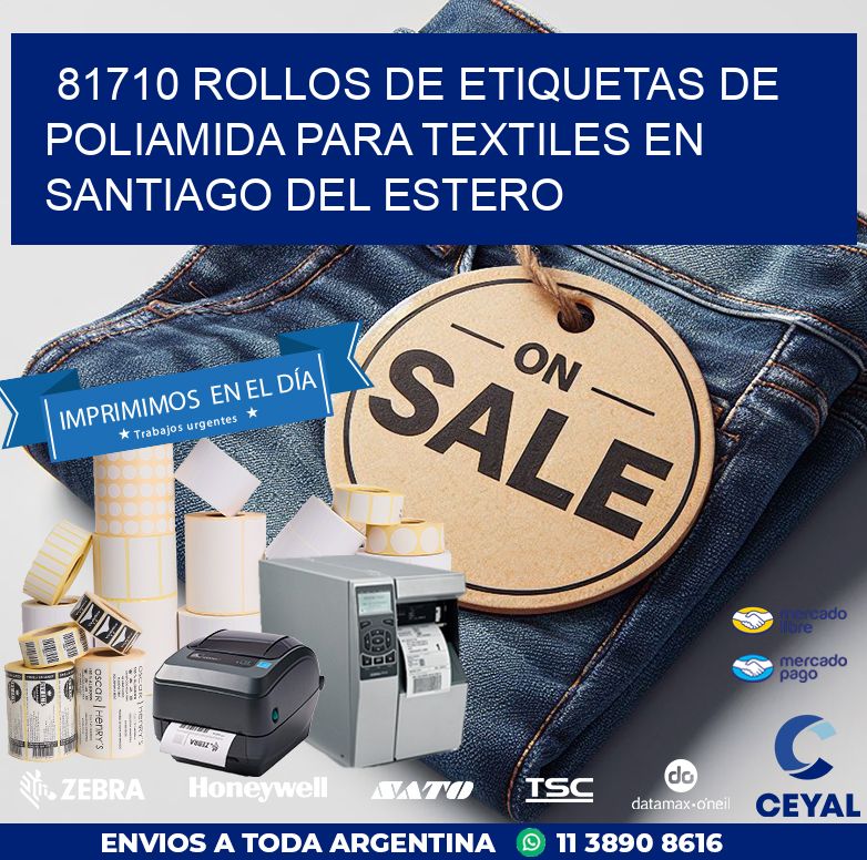81710 ROLLOS DE ETIQUETAS DE POLIAMIDA PARA TEXTILES EN SANTIAGO DEL ESTERO