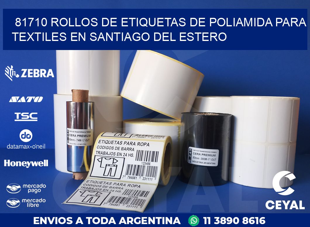 81710 ROLLOS DE ETIQUETAS DE POLIAMIDA PARA TEXTILES EN SANTIAGO DEL ESTERO