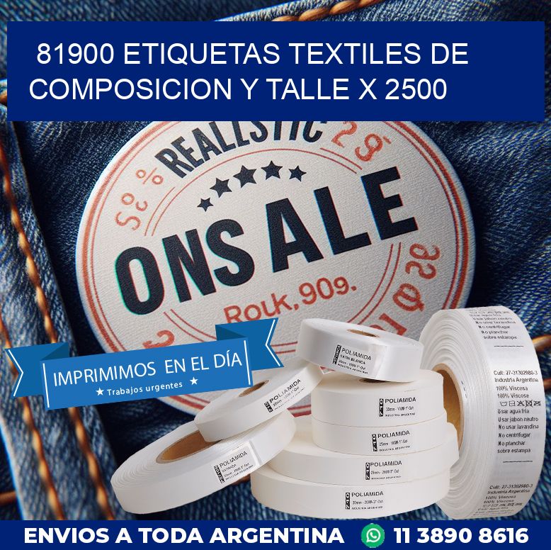 81900 ETIQUETAS TEXTILES DE COMPOSICION Y TALLE X 2500