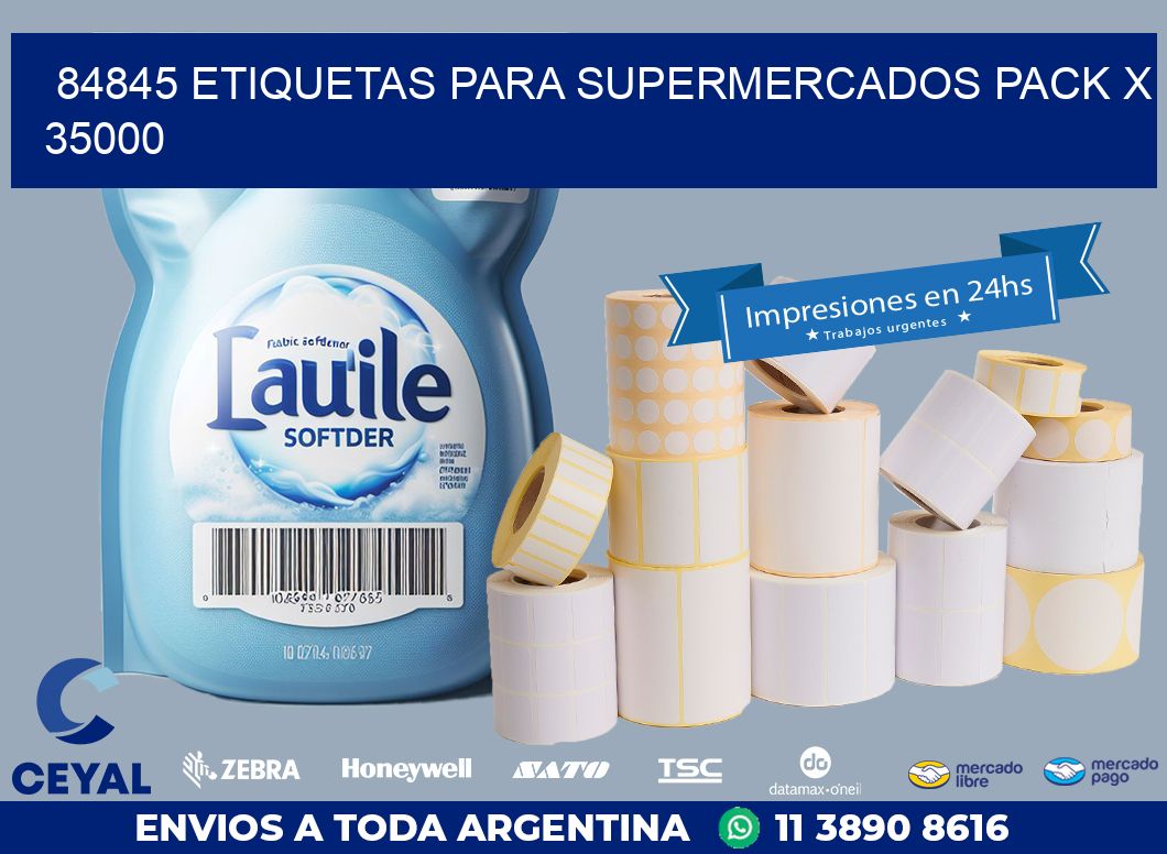 84845 ETIQUETAS PARA SUPERMERCADOS PACK X 35000